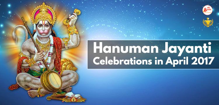 Hanuman Jayanti Celebrations in April 2017