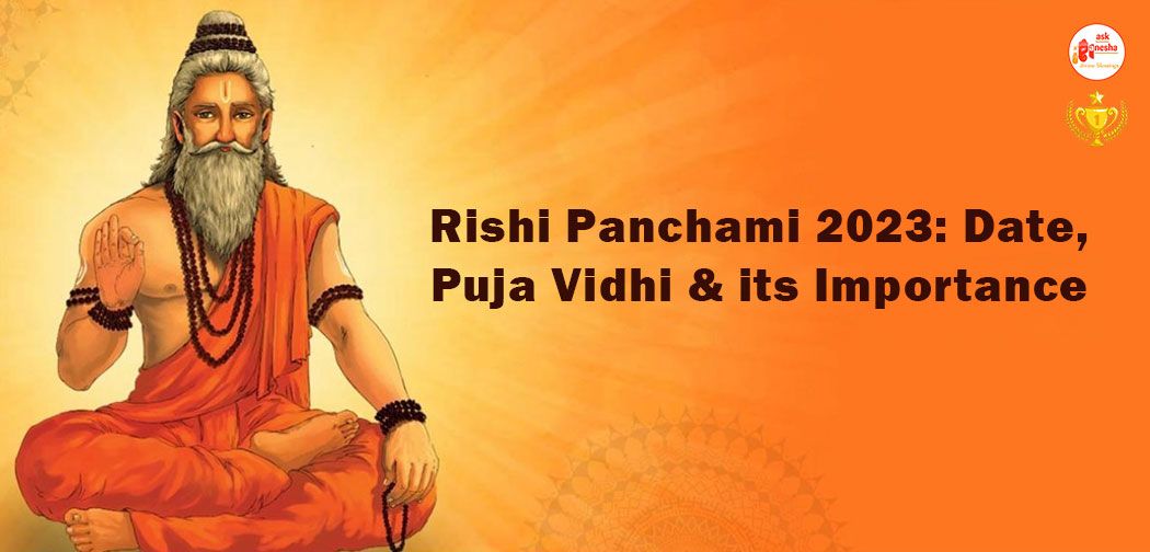 Rishi Panchami 2023: Date, Puja Vidhi and its Importance 