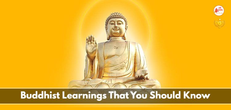 Buddhist Learnings You Should Know
