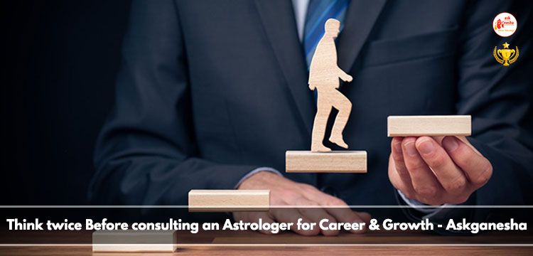 consulting an Astrologer for Career & Growth
