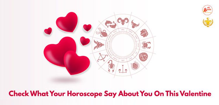 Check what your horoscope say about you on this valentine