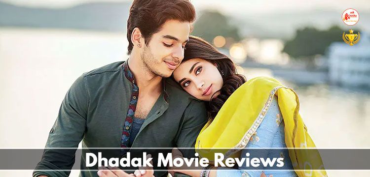 Dhadak Movie Reviews