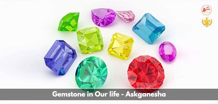 Gemstone in Our life