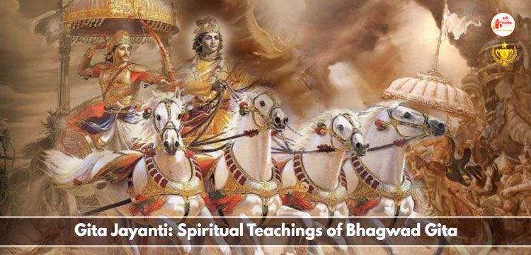 Gita Jayanti: Spiritual teachings of Bhagwad Gita