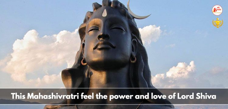 This Mahashivratri feel the power and love of Lord Shiva