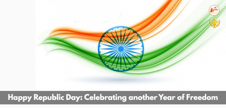 Happy Republic Day: Celebrating another Year of Freedom