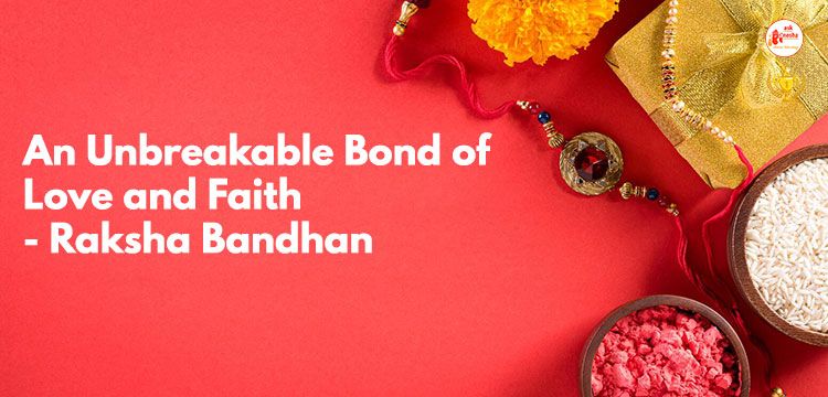 raksha bandhan- bond of love and faith
