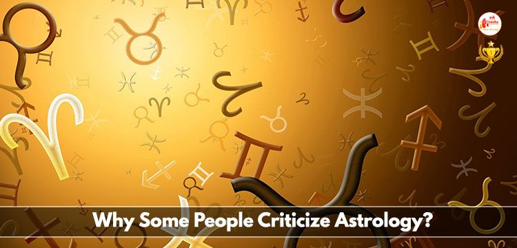 Why some people criticize astrology?