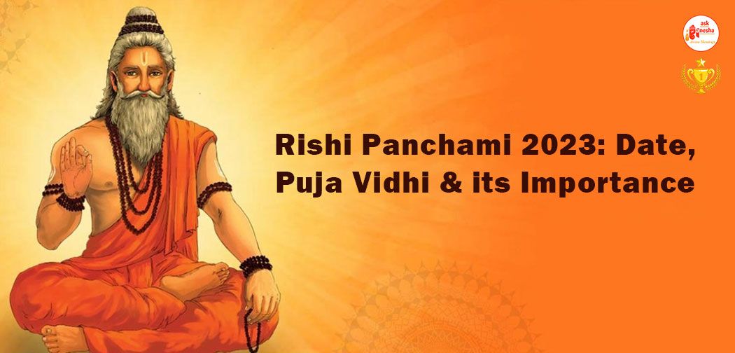Rishi Panchami 2023: Date, Puja Vidhi and its Importance 