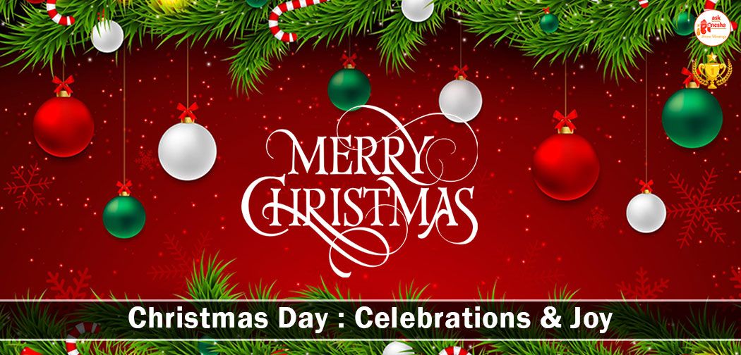 Christmas Day 2014: Celebrations and Joy