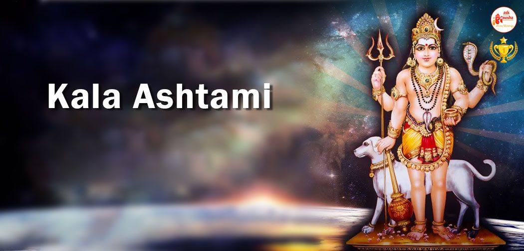 Kala Ashtami 2016