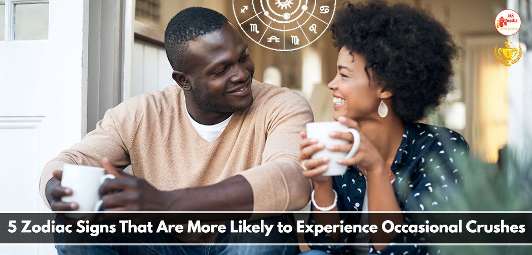 5 Zodiac Signs That Are More Likely to Experience Occasional Crushes