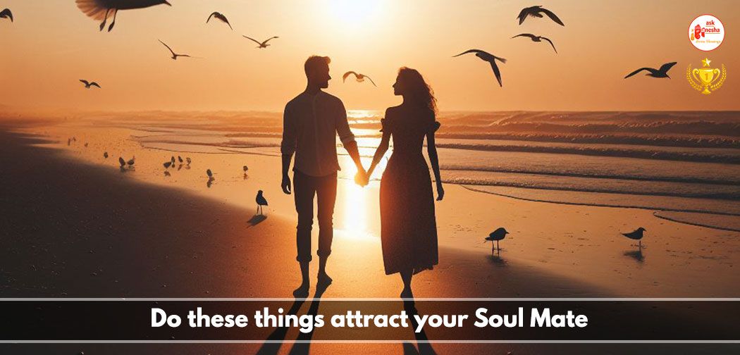 Do these things attract your soul mate
