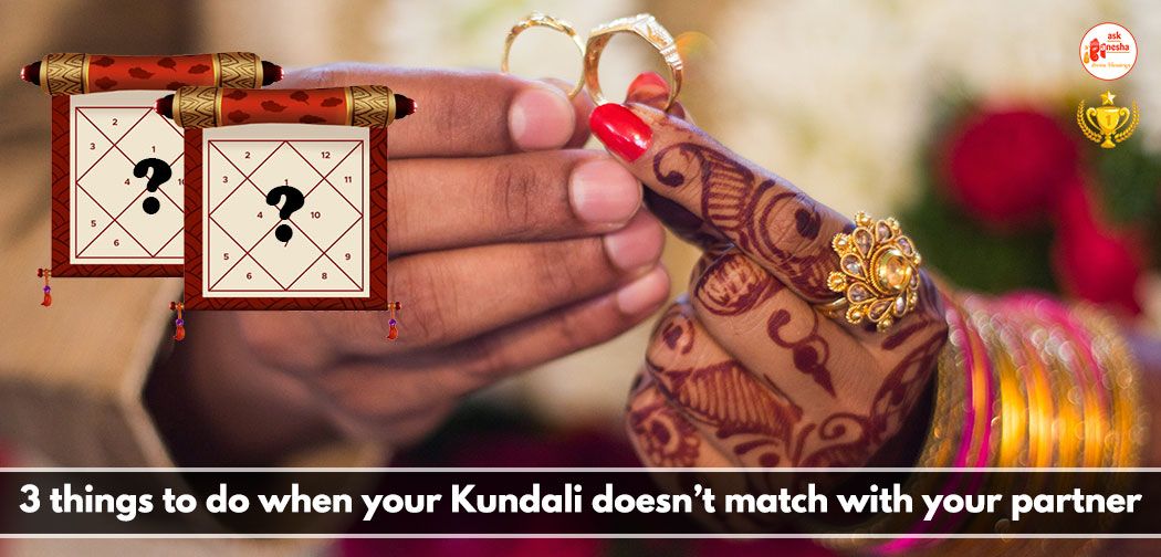3 Things to do when your Kundali not Match with Your Partner