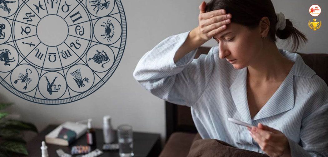 Health Problems according to Zodiac Signs