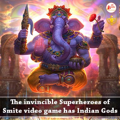 The Invincible Superheroes of Smite video game has Indian Gods