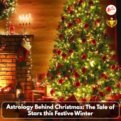 Astrology behind Christmas: The Tale of Stars this Festive Winter