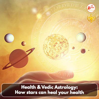 Health & Vedic astrology: How stars can heal your health