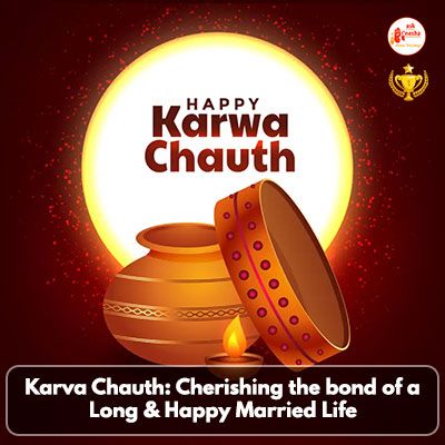 Karva Chauth: Cherishing the bond of a Long & Happy Married Life