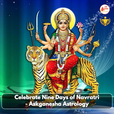 Celebrate nine days of navratri - Askganesha Astrology
