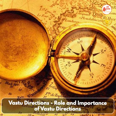 Vastu Directions - Role and Importance of Vastu Directions