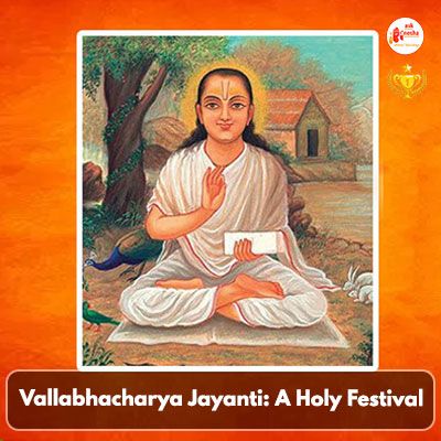 Vallabhacharya Jayanti: A holy festival