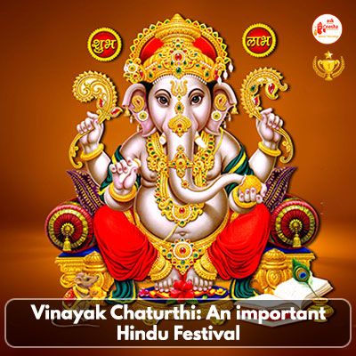 Vinayak Chaturthi: An important Hindu festival