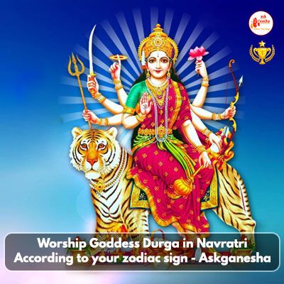 Worship Goddess Durga in Navratri according to your zodiac sign