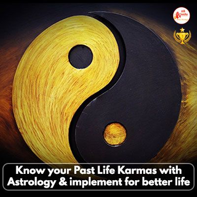 Know your Past Life Karmas with Astrology