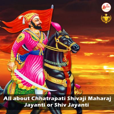 Chhatrapati Shivaji Maharaj Jayanti