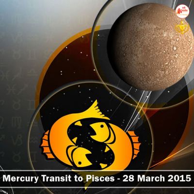 Mercury Transit to Pisces -  28 March 2015