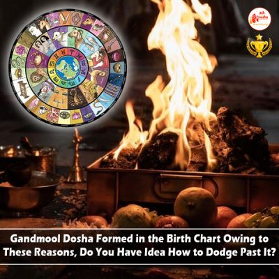 Gandmool Dosha Formed in the Birth Chart Owing to These Reasons, Do You Have Idea How to Dodge Past It? 