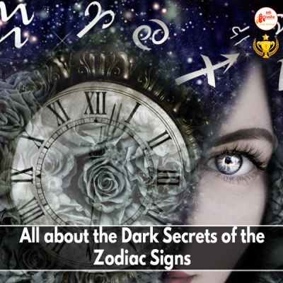 Dark Secrets of Zodiac Signs