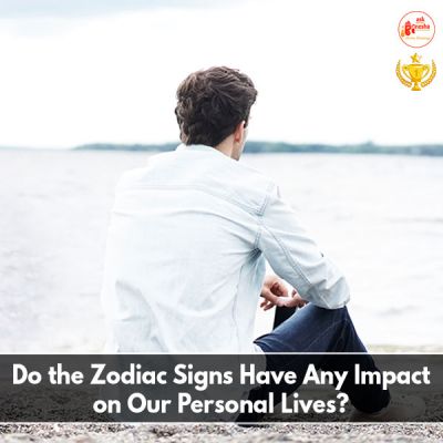 Do the Zodiac Signs Have Any Impact on Our Personal Lives?