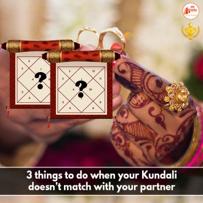 3 Things to do when your Kundali not Match with Your Partner