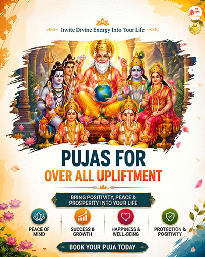 Pujas for overall upliftment 